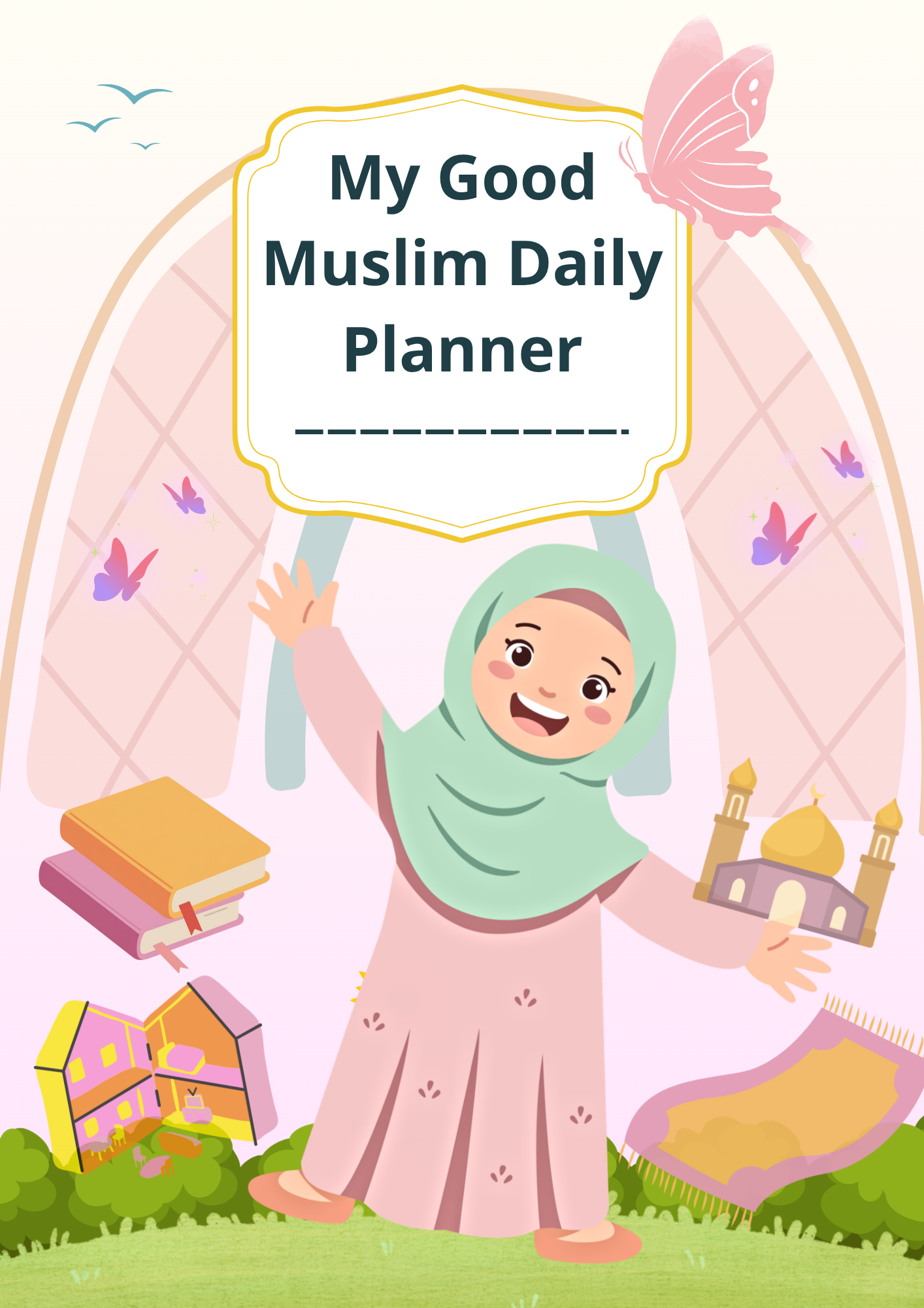 My Good Muslim Daily Planner For Girls